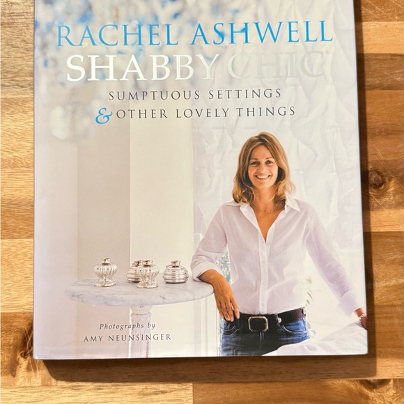 Rachel Ashwell Shabby Chic Sumptuous Settings & Other Lovely Things,1st Edition - Picture 1 of 17